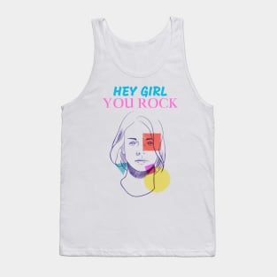 Hey Girl you Rock Tank Top